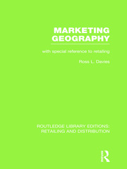 Marketing Geography (RLE Retailing and Distribution): With special reference to retailing book cover