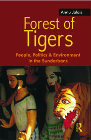 Forest of Tigers: People, Politics and Environment in the Sundarbans book cover