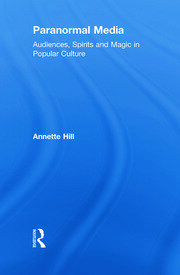 Paranormal Media: Audiences, Spirits and Magic in Popular Culture book cover
