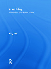 Advertising: Its Business, Culture and Careers book cover