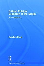 Critical Political Economy of the Media: An Introduction book cover