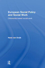 European Social Policy and Social Work: Citizenship-Based Social Work book cover
