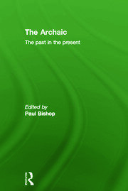 The Archaic: The Past in the Present book cover