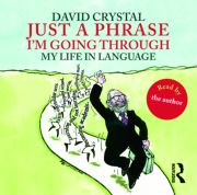 Just A Phrase I'm Going Through: My Life in Language book cover