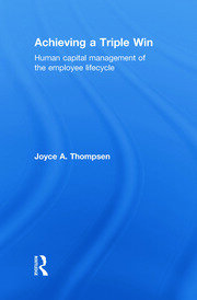 Achieving a Triple Win: Human Capital Management of the Employee Lifecycle book cover