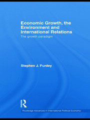 Economic Growth, the Environment and International Relations: The Growth Paradigm book cover