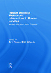 Internet-Delivered Therapeutic Interventions in Human Services: Methods, Interventions and Evaluation book cover
