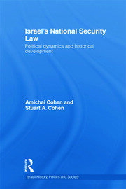 Israel's National Security Law: Political Dynamics and Historical Development book cover