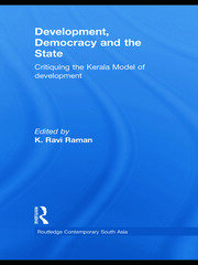 Development, Democracy and the State: Critiquing the Kerala Model of Development book cover