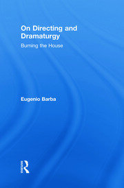 On Directing and Dramaturgy: Burning the House book cover