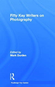 Fifty Key Writers on Photography book cover