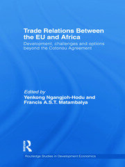 Trade Relations Between the EU and Africa: Development, challenges and options beyond the Cotonou Agreement book cover