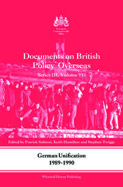 German Unification 1989-90: Documents on British Policy Overseas, Series III, Volume VII book cover