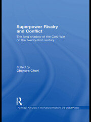 Superpower Rivalry and Conflict: The Long Shadow of the Cold War on the 21st Century book cover