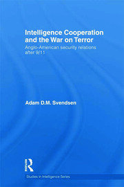 Intelligence Cooperation and the War on Terror: Anglo-American Security Relations after 9/11 book cover