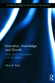 Innovation, Knowledge and Growth: Adam Smith, Schumpeter and the Moderns book cover