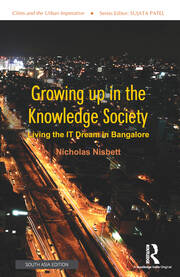 Growing up in the Knowledge Society: Living the IT Dream in Bangalore book cover