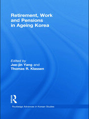 Retirement, Work and Pensions in Ageing Korea book cover