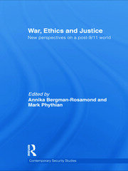 War, Ethics and Justice: New Perspectives on a Post-9/11 World book cover