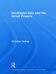 Southeast Asia and the Great Powers book cover