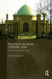 Political Islam in Central Asia: The challenge of Hizb ut-Tahrir book cover