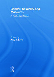 Gender, Sexuality and Museums: A Routledge Reader book cover