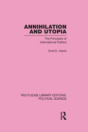 Annihilation and Utopia (Routledge Library Editions: Political Science Volume 8) book cover