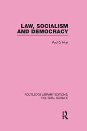 Law, Socialism and Democracy (Routledge Library Editions: Political Science Volume 9) book cover