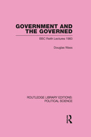 Government and the Governed (Routledge Library Editions: Political Science Volume 13) book cover