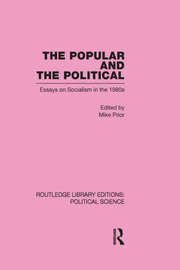 The Popular and the Political Routledge Library Editions: Political Science Volume 43 book cover