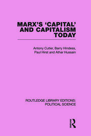 Marx's Capital and Capitalism Today Routledge Library Editions: Political Science Volume 52 book cover