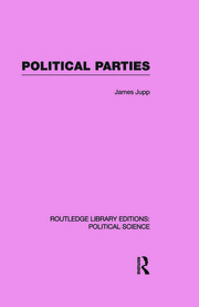 Political Parties Routledge Library Editions: Political Science Volume 54 book cover
