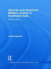 Atrocity and American Military Justice in Southeast Asia: Trial by Army book cover