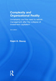 Complexity and Organizational Reality: Uncertainty and the Need to Rethink Management after the Collapse of Investment Capitalism book cover