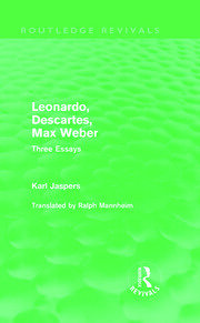 Leonardo, Descartes, Max Weber (Routledge Revivals): Three Essays book cover