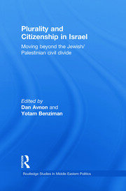 Plurality and Citizenship in Israel: Moving Beyond the Jewish/Palestinian Civil Divide book cover