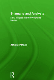 Shamans and Analysts: New Insights on the Wounded Healer book cover