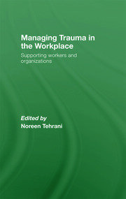 Managing Trauma in the Workplace: Supporting Workers and Organisations book cover