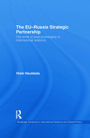The EU-Russia Strategic Partnership: The Limits of Post-Sovereignty in International Relations book cover