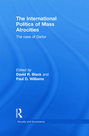 The International Politics of Mass Atrocities: The Case of Darfur book cover