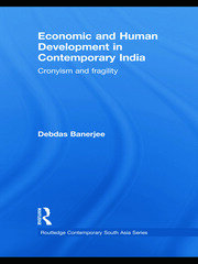 Economic and Human Development in Contemporary India: Cronyism and Fragility book cover