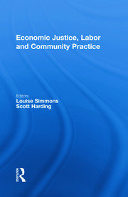 Economic Justice, Labor and Community Practice book cover