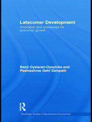 Latecomer Development: Innovation and knowledge for economic growth book cover