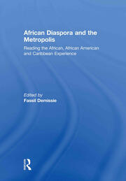 African Diaspora and the Metropolis: Reading the African, African American and Caribbean Experience book cover