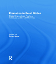 Education in Small States: Global Imperatives, Regional Initiatives and Local Dilemmas book cover