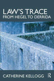 Law's Trace: From Hegel to Derrida book cover