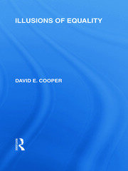Illusions of Equality (International Library of the Philosophy of Education Volume 7) book cover