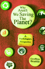 Why Aren't We Saving the Planet?: A Psychologist's Perspective book cover