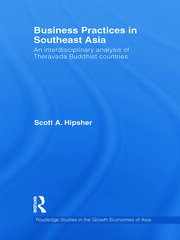 Business Practices in Southeast Asia: An interdisciplinary analysis of theravada Buddhist countries book cover