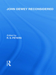 John Dewey reconsidered (International Library of the Philosophy of Education Volume 19) book cover